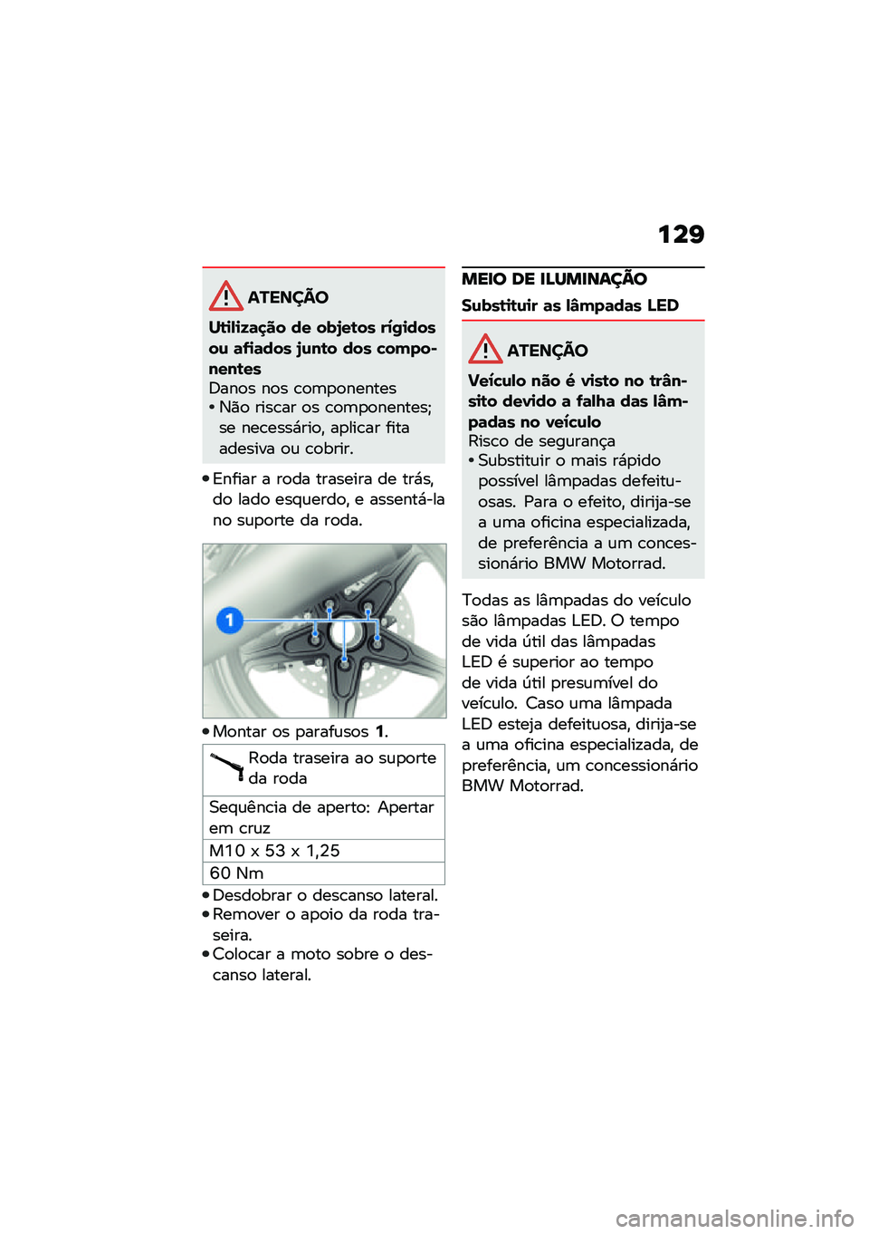 BMW MOTORRAD R NINE T URVAN G/S 2021  Manual do condutor (in Portuguese) ���K
�������
��\b�
�,�
�G�	�
�� �� ���P��\b�� ��1�/�
�����\f �	�-�
�	��� �P�\f��\b� ��� �!�����)����\b���;���
� ��
� �\b�
�	�
�
�������3�)�
 ����