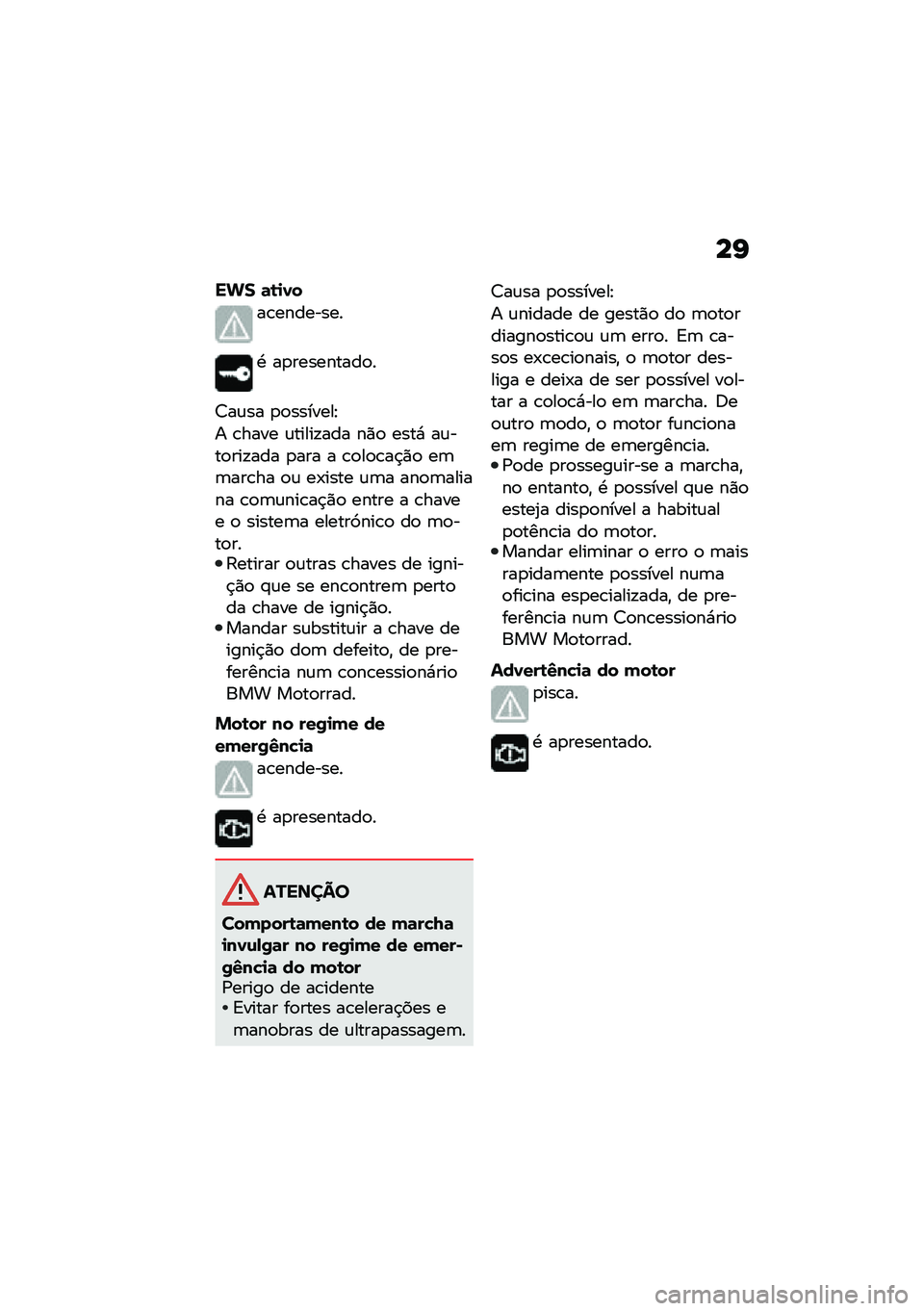 BMW MOTORRAD R NINE T URVAN G/S 2021  Manual do condutor (in Portuguese) ��K
��&� �	�\b�
�0�
��\b��������
�. ��
���������
�
�7��\f�� �
�
�������E
� �\b���� �\f�����!��� ��)�
 ����* ��\f���
���!��� �
��� � �\b�
��