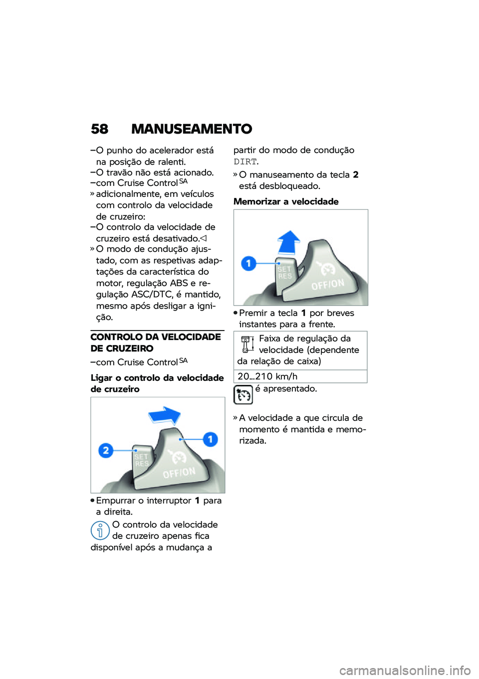 BMW MOTORRAD R NINE T URVAN G/S 2021  Manual do condutor (in Portuguese) �6�F �����������P�
�6 �
�\f���
 ��
 ��\b�������
� ����*�� �
�
���$�)�
 �� ���������6 �����)�
 ��)�
 ����* ��\b��
����
��\b�
�	 �7��\f��� �7�
�