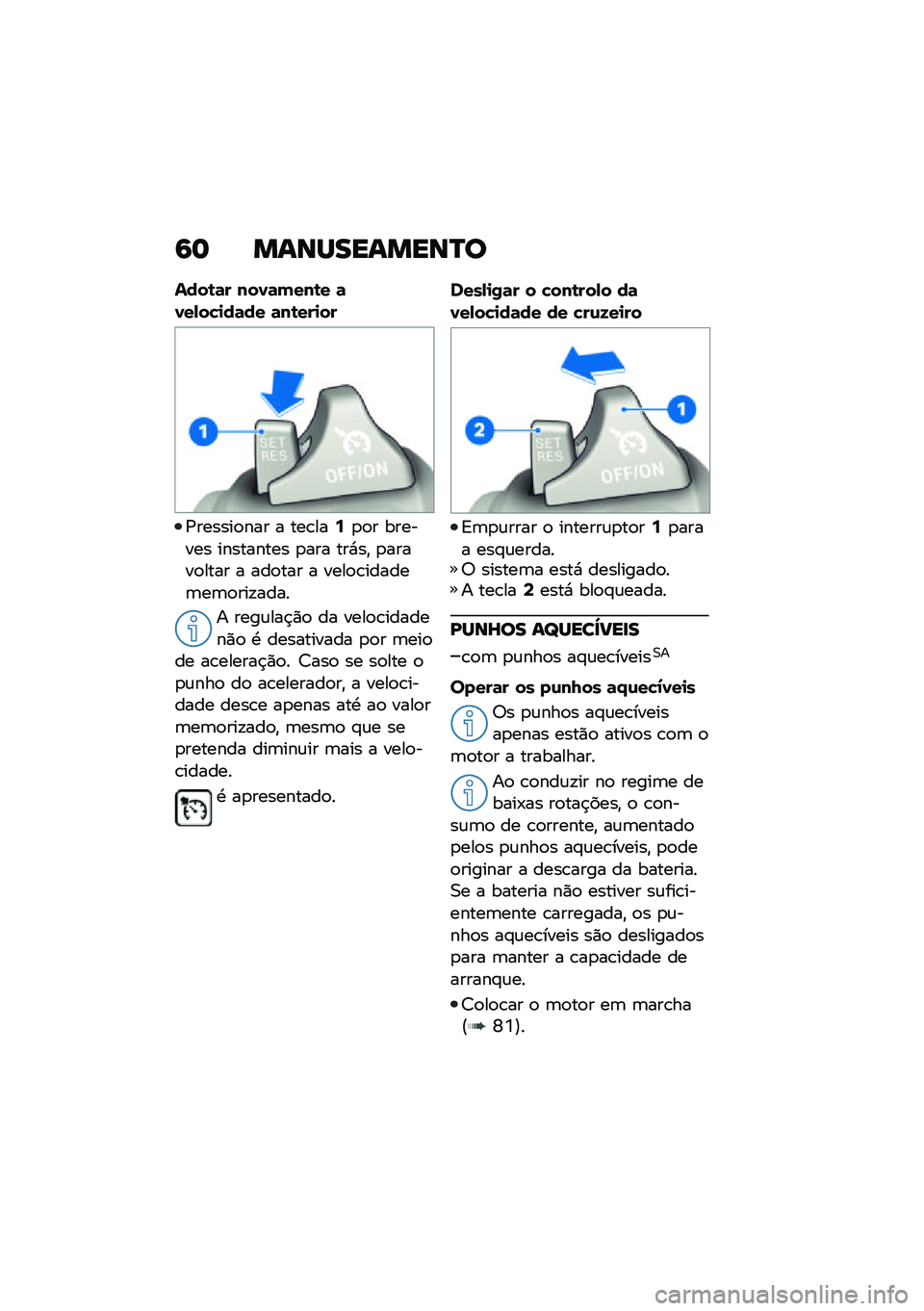 BMW MOTORRAD R NINE T URVAN G/S 2021  Manual do condutor (in Portuguese) �9�	 �����������P�
����\b�	� ���0�	����\b� �	�0��,��!�
��	�� �	��\b���
��
�/������
��� � ���\b���6�
�
� ������� ��������� �
��� ���*�