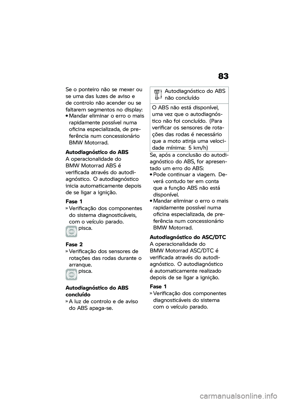 BMW MOTORRAD R NINE T URVAN G/S 2021  Manual do condutor (in Portuguese) �F�M
�0� �
 �
�
������
 ��)�
 �� �	��-�� �
�\f�� �\f�	� ��� ��\f�!�� �� �����
 ��� �\b�
����
��
 ��)�
 ��\b����� �
�\f ����������	 ����	����
� 