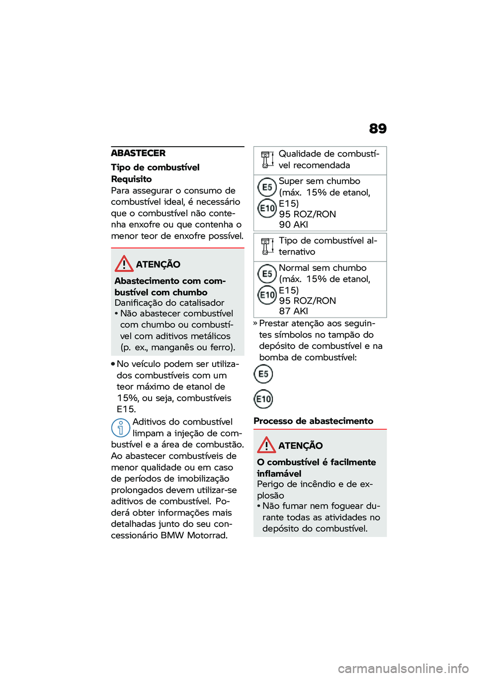 BMW MOTORRAD R NINE T URVAN G/S 2021  Manual do condutor (in Portuguese) �F�K
�����P����
��
�� �� �!����\f��\b�1�0��,
���.�\f�
��
�\b�
�/��� ������\f��� �
 �\b�
���\f�	�
 ���\b�
�	��\f������ ������" �. ���\b����*���
�