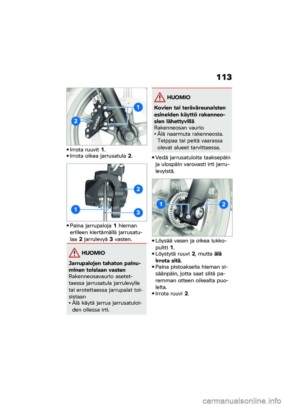 BMW MOTORRAD R NINE T URVAN G/S 2021  Käsikirja (in Finnish) �\f�\f�>
�5�����
 ����\f���.��5�����
 ����\b�
 ��
�����
���
�
�0�
�(�
���
 ��
�����
�
���
�.�"��\b��
��\b���
�
�\b�\b� ���\b���	��	�
�
�	 ��
�����
��