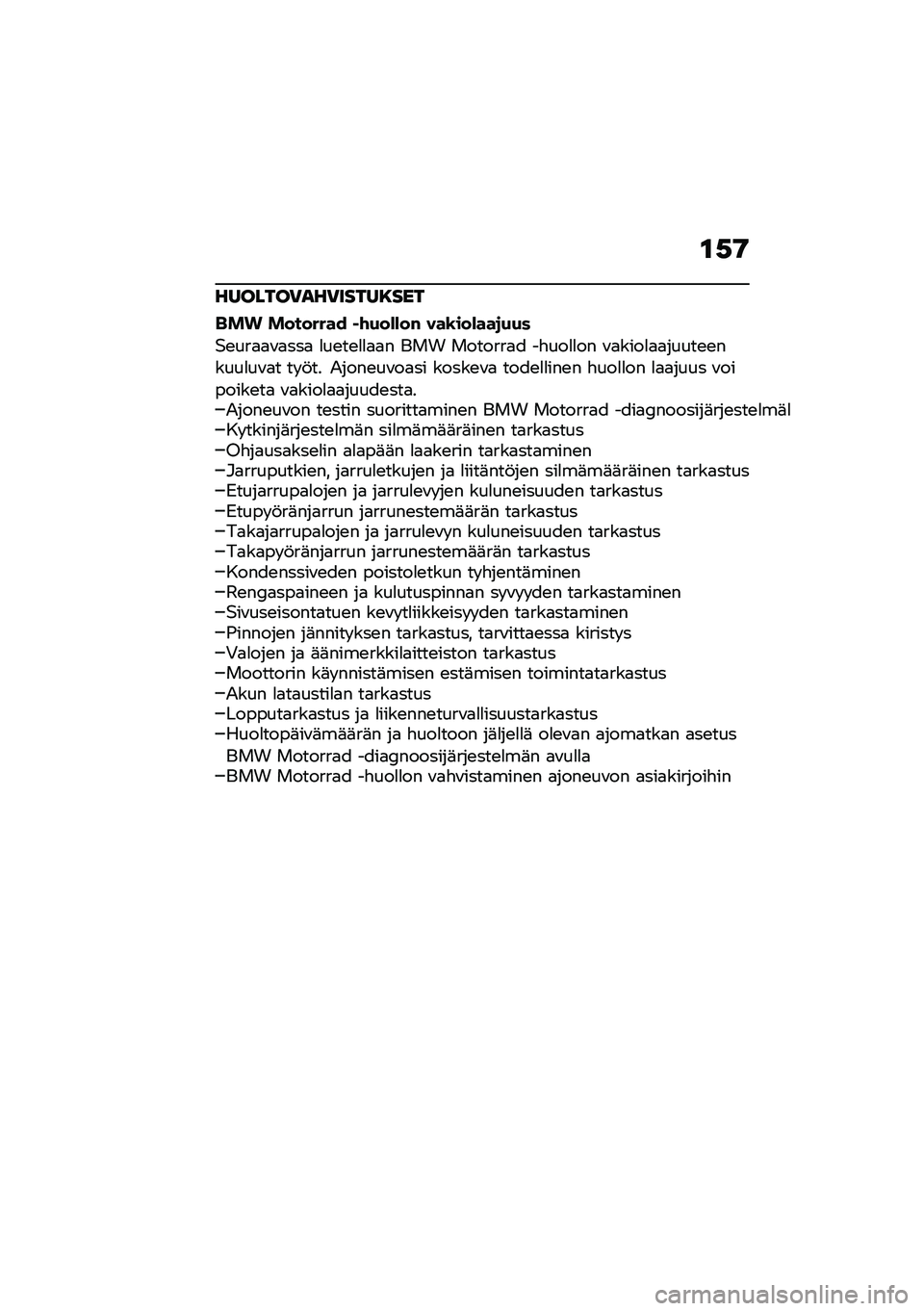 BMW MOTORRAD R NINE T URVAN G/S 2021  Käsikirja (in Finnish) �\f�,�9
�������)���)�����8���
��� �������� ��\f�(��)�)��# ���\b���)���
�(�(�
�$�\b���
�
�\f�
���
 �
��\b��\b�
�
�
�
� ��� �������
� ��"���
�
��