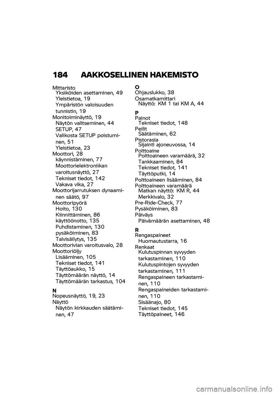 BMW MOTORRAD R NINE T URVAN G/S 2021  Käsikirja (in Finnish) �\f�:� ���8�8��������� ���8������
�����
������4�����!���\b� �
��\b���
����\b�� �C�I�4�
�\b�����\b���
� �<�I�4���	�����!� �\f�
�
�������\