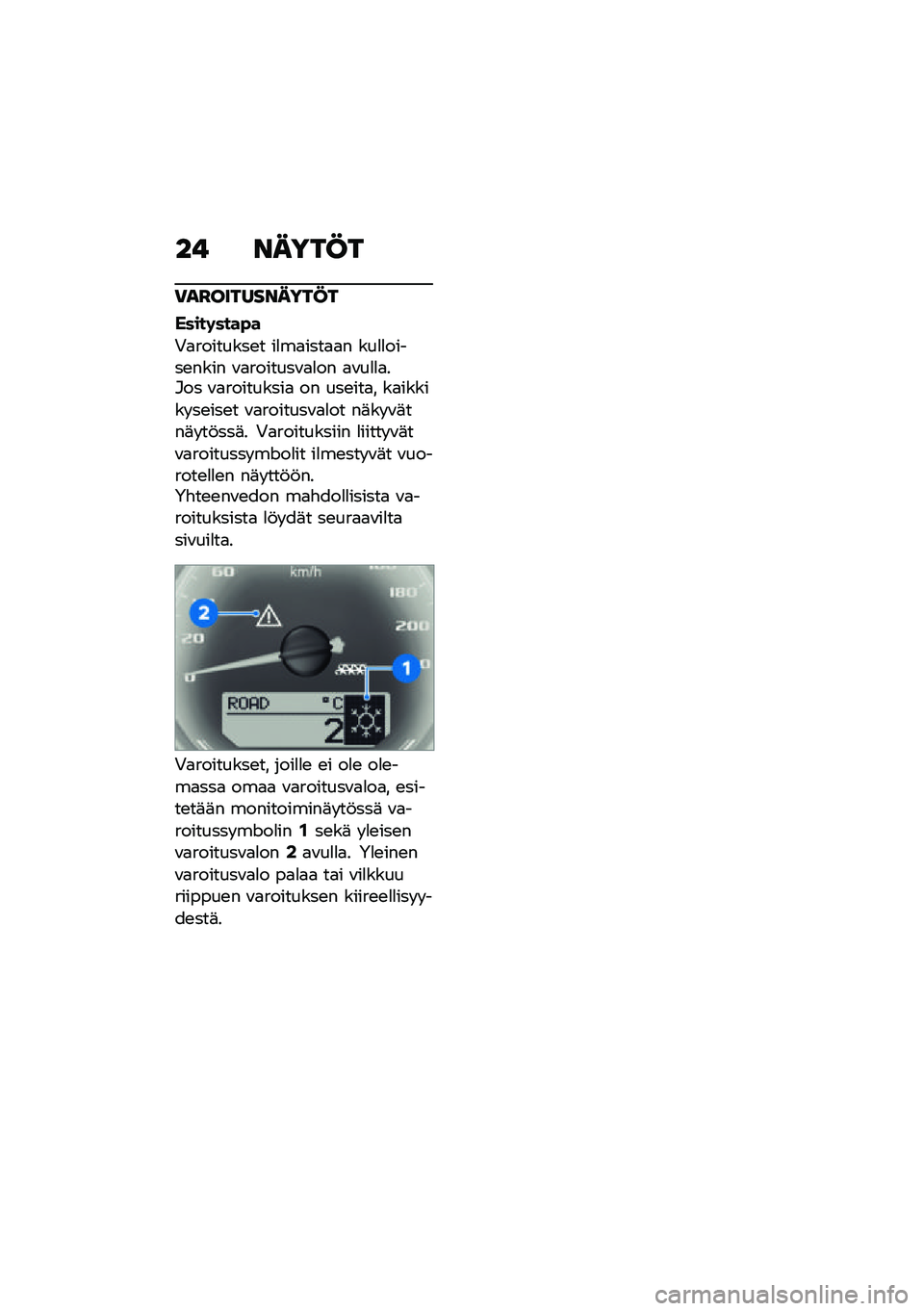 BMW MOTORRAD R NINE T URVAN G/S 2021  Käsikirja (in Finnish) �� �����@�
�)��H����������@�
�=����	����"�
�+�
��������\b� ��
��
����
�
� ���
�
�����\b���� �\f�
�������\f�
�
�� �
�\f��
�
�
��#�� �\f�
��