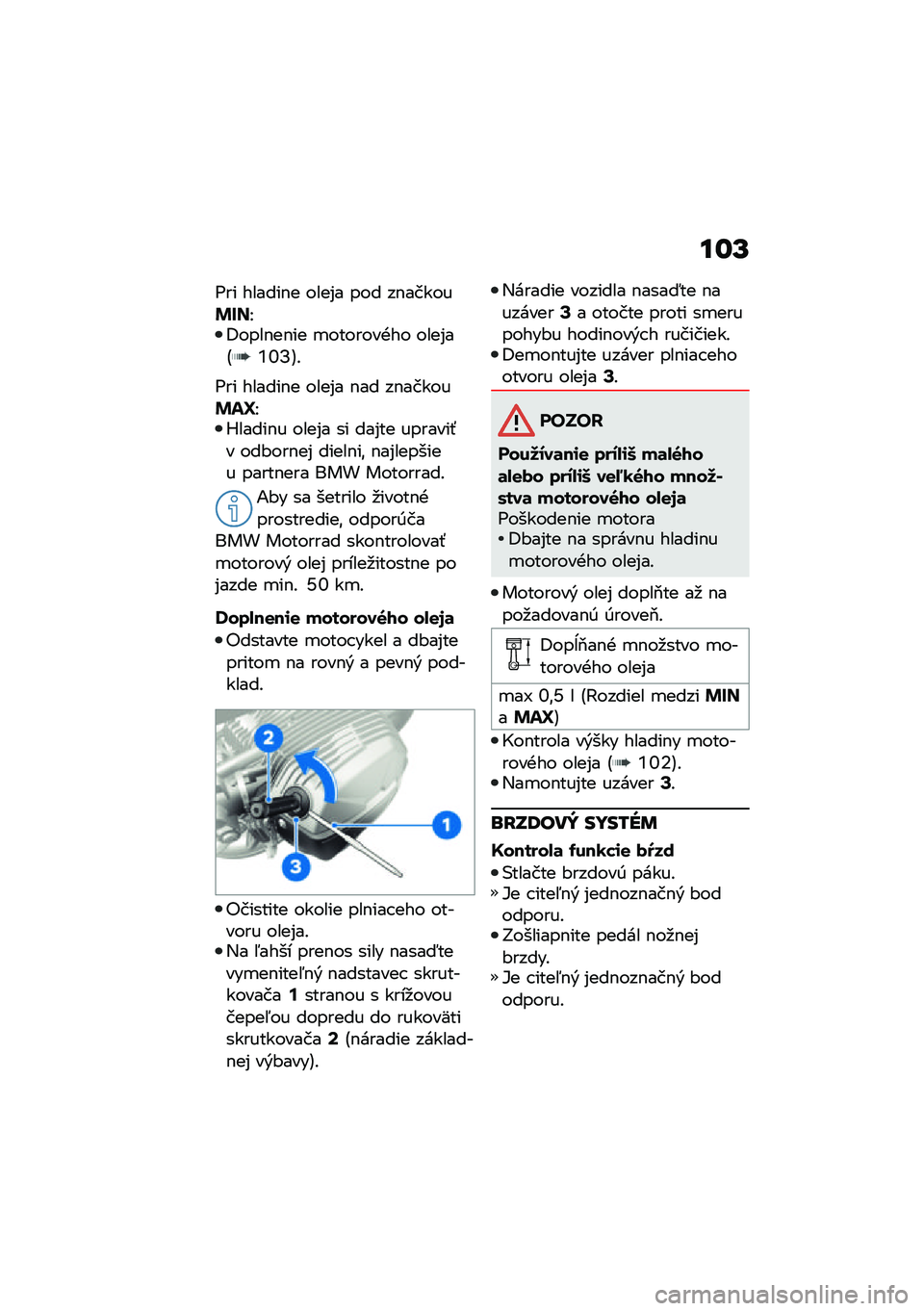 BMW MOTORRAD R NINE T URVAN G/S 2021  Návod na používanie (in Slovak) ��\f�R
�<�� ������$� ����%� ��� ��$������&���I�8����$��$�� �
�������+�� ����%��A�Q�S�N�B�!
�<�� ������$� ����%� �$�� ��$������&� �a�I�b��