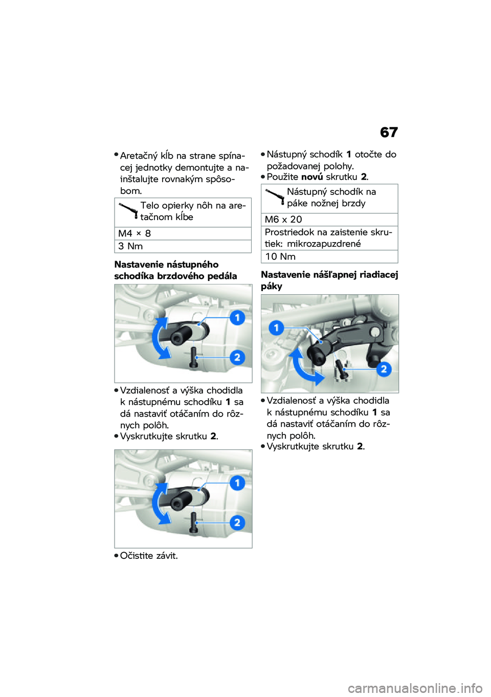 BMW MOTORRAD R NINE T URVAN G/S 2021  Návod na používanie (in Slovak) �=�K
�1������$�& ��j�# �$� �����$� ����$��� ��% �%���$���� ���
��$���%�� � �$����$������%�� ����$���&�
 ���)����#��
�!
���� ������� �$�)