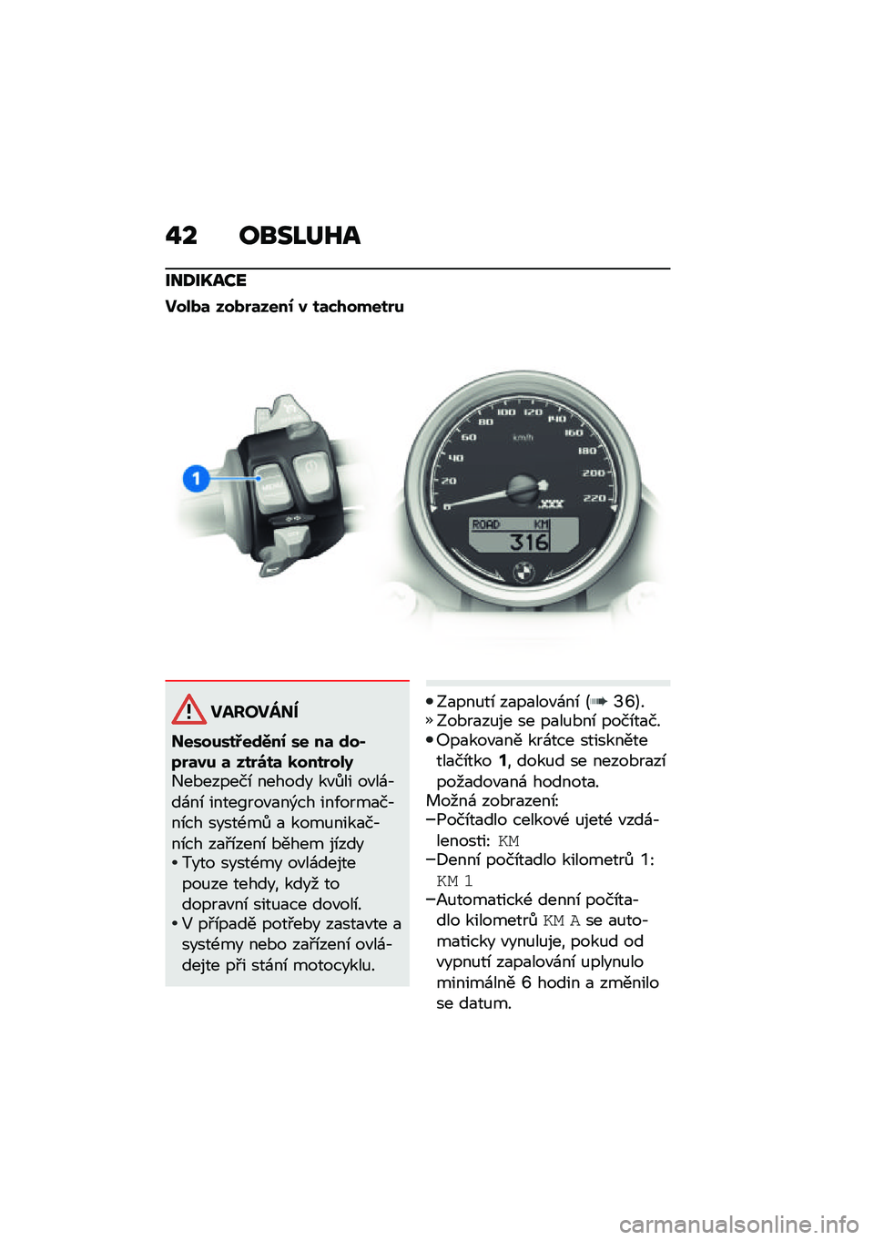 BMW MOTORRAD R NINE T URVAN G/S 2021  Návod k obsluze (in Czech) �%� ��\b��I��H�
���:��K���
�����	 ����$�	����0 � ��	�*�/�����$�
������ ��
��������:��\f�.��0 �� ��	 �\f��(�7�$�	�� �	 ���$�\b��	 �
����$���9�+