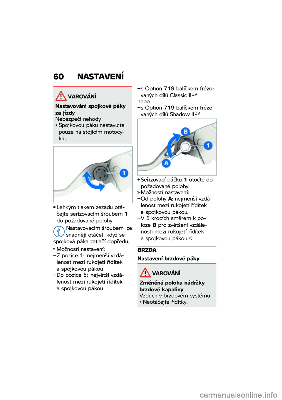 BMW MOTORRAD R NINE T URVAN G/S 2021  Návod k obsluze (in Czech) �A�\f ����2�����
������ ��
��	���	����\b��0 ��7��3�
���6 �7�\b�
�9��	 �3�0��\f�9�+��*������\b �������(������"��% ��\f��% ��
���
�"�%������%�� 