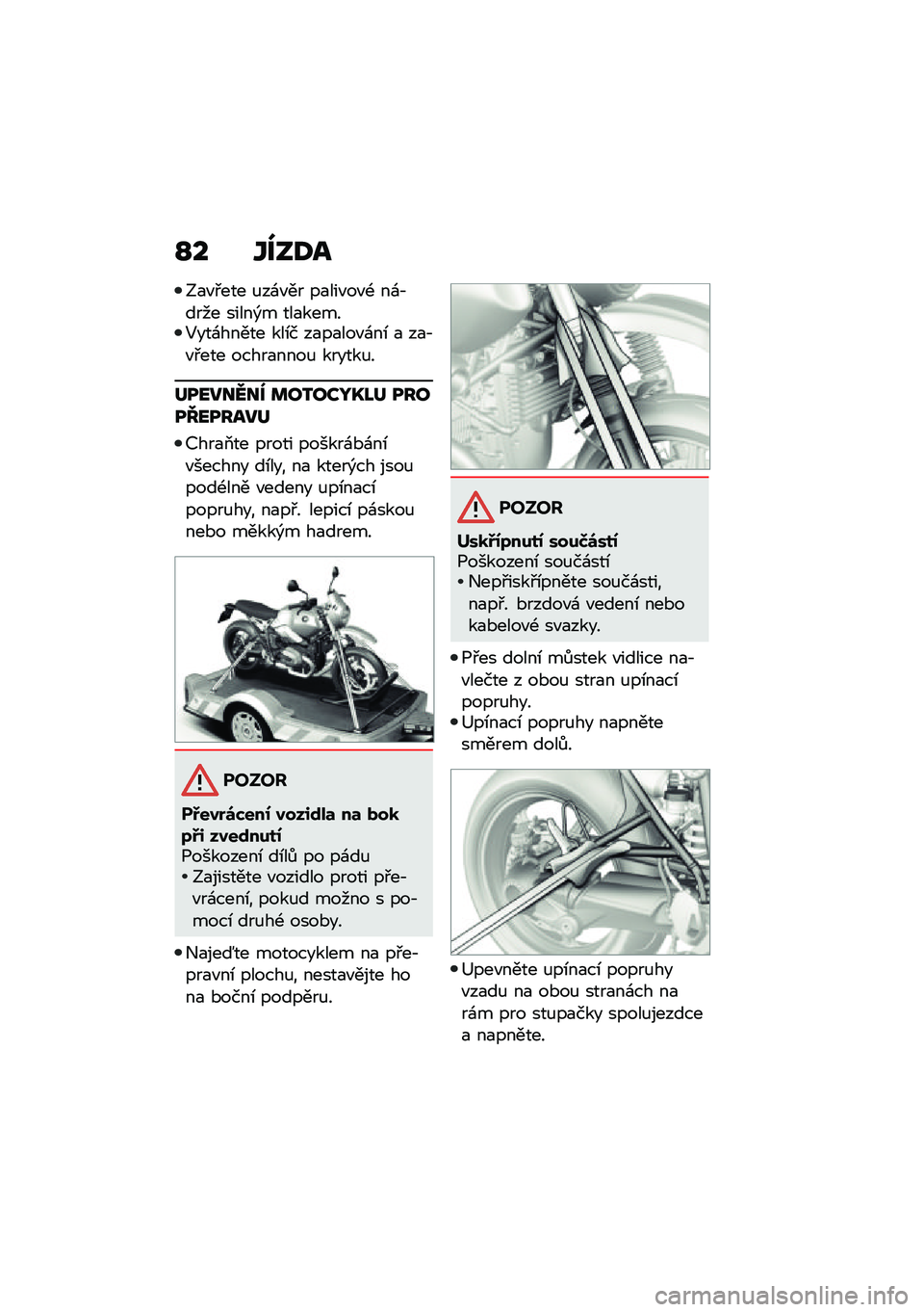 BMW MOTORRAD R NINE T URVAN G/S 2021  Návod k obsluze (in Czech) �M� �Y���:�
�;�
�"�#��� �%��\f�"�� ��
���"��"�- ��\f�,���� �����)� ���
�����5���\f����� ���\b� ��
��
���"�\f��\b �
 ��
�,�"�#��� �����
����% ��