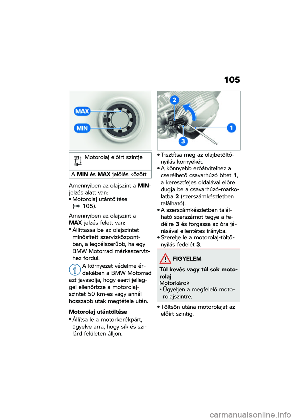 BMW MOTORRAD R NINE T URVAN G/S 2021  Kezelési útmutató (in Hungarian) ���9
��������� �
��#�*�� ���(����
�)�!��V�!��!��^��
����!� �\f�����
�)�\b�
����(�$�
� �� �������(�� ��!��V�"��
���!� ����� � ���F������