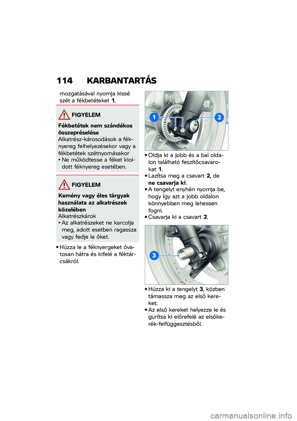 BMW MOTORRAD R NINE T URVAN G/S 2021  Kezelési útmutató (in Hungarian) ���+ ����\b��������
�\b��������� �� ����\b�� �\f�(���!���!� � �/�!�\f�$�
��!��
�\f�
��9�%
������ ��!
����(��
��
�� ��� �	��������	�1�	�	��