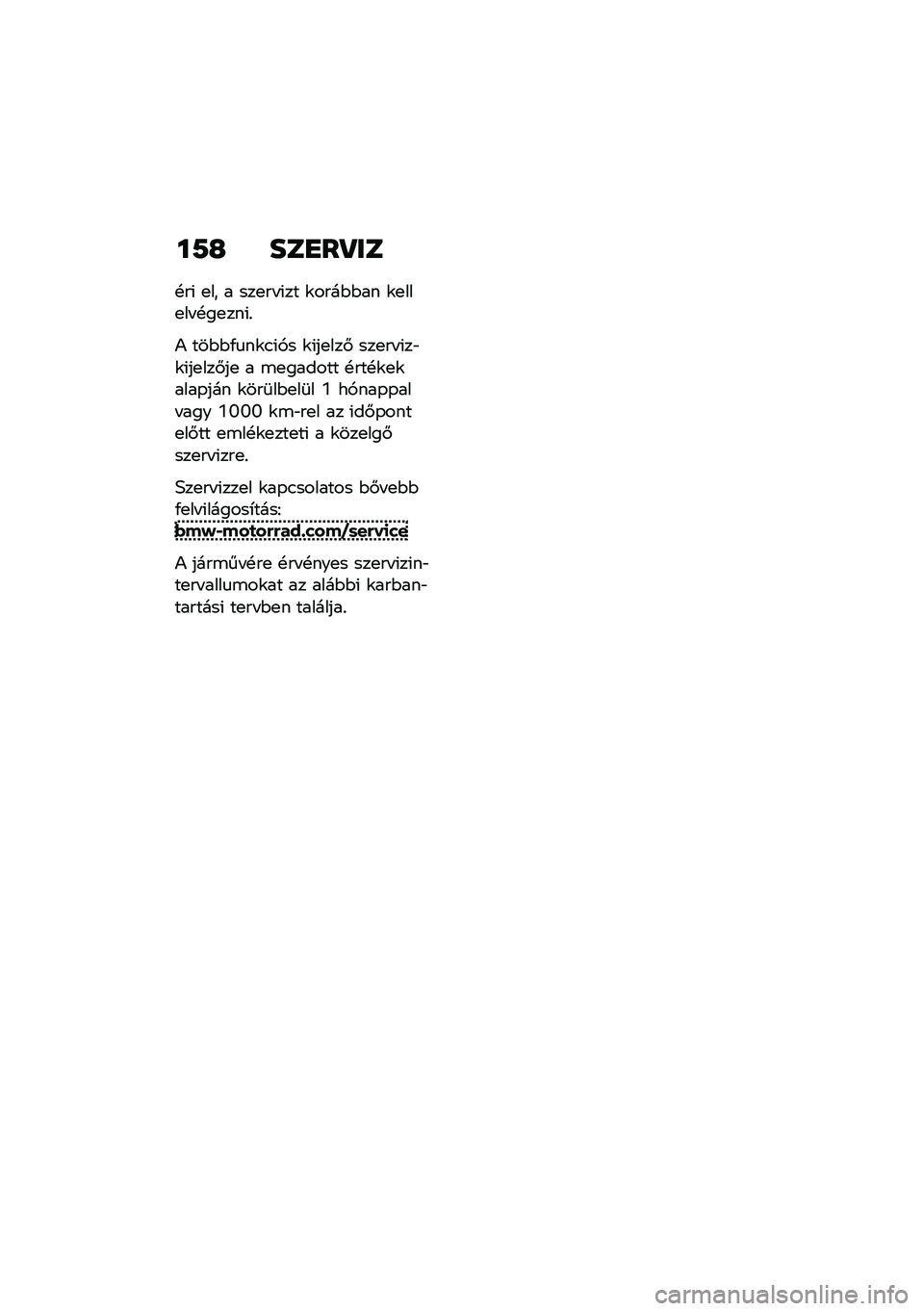 BMW MOTORRAD R NINE T URVAN G/S 2021  Kezelési útmutató (in Hungarian) ��9�H ���
��P��
�!��( �
�� � ���
�� �(�� �\f����$�$�� �\f�
���
�� �!��
���(�%
�) ���$�$�/�
��\f�.�(�,� �\f�(��
���# ���
�� �(��"�\f�(��
���#��
 � �\b�
����