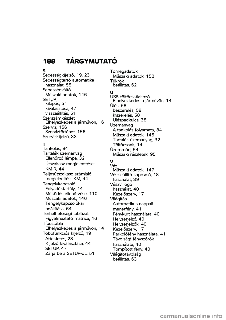 BMW MOTORRAD R NINE T URVAN G/S 2021  Kezelési útmutató (in Hungarian) ��H�H ����O�\�	�W����
�#�5�
�$�
���!��\f�(��
���#� �L�Z� �2�J�5�
�$�
���!������, ��
���\b���(�\f����������� �X�X�5�
�$�
���!�� ����,������\f�( ����