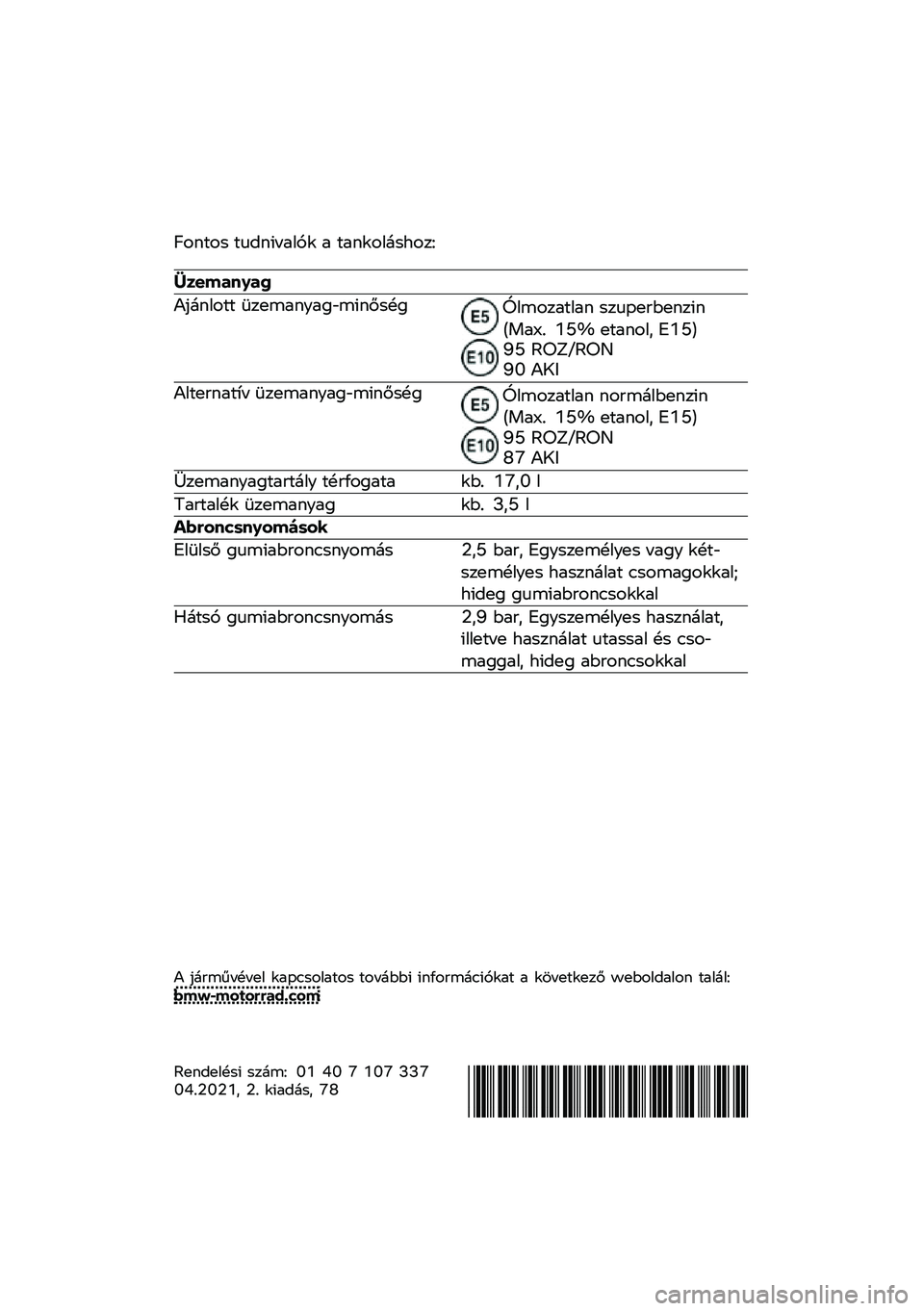 BMW MOTORRAD R NINE T URVAN G/S 2021  Kezelési útmutató (in Hungarian) �D����� �����!��	��� �	 ��	�����\b�����E
�����\b�	�
�\b�
�4�#�\b����� �2���\f�	���	��1�\f�!���� ��F��\f���	���	� ����"�������!��.��	�H�3 �:�I�