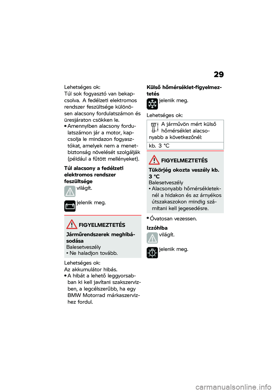 BMW MOTORRAD R NINE T URVAN G/S 2021  Kezelési útmutató (in Hungarian) ��J
�]�
��
���!��
� ��\f�F
�8�� ���\f �/��������, � �� �$�
�\f��-�"�.���� ��% �) �/�
��!���
��( �
��
�\f����\b����
�����
� �/�
���	����!��
 �\f�	����