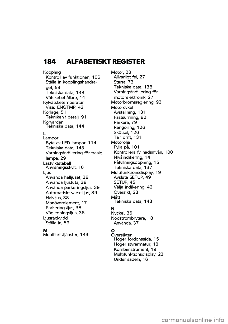 BMW MOTORRAD R NINE T URVAN G/S 2020  Instruktionsbok (in Swedish) ��B�! �
��#�
��<�3���=�3 ��<����3�<�
�>�\f�%�%�����>�\f����\f�� �\b� �������\f����" �B�D�F�*�����\b �� ��\f�%�%�����
��\b��
��\b�����" �N�P�&�����
�