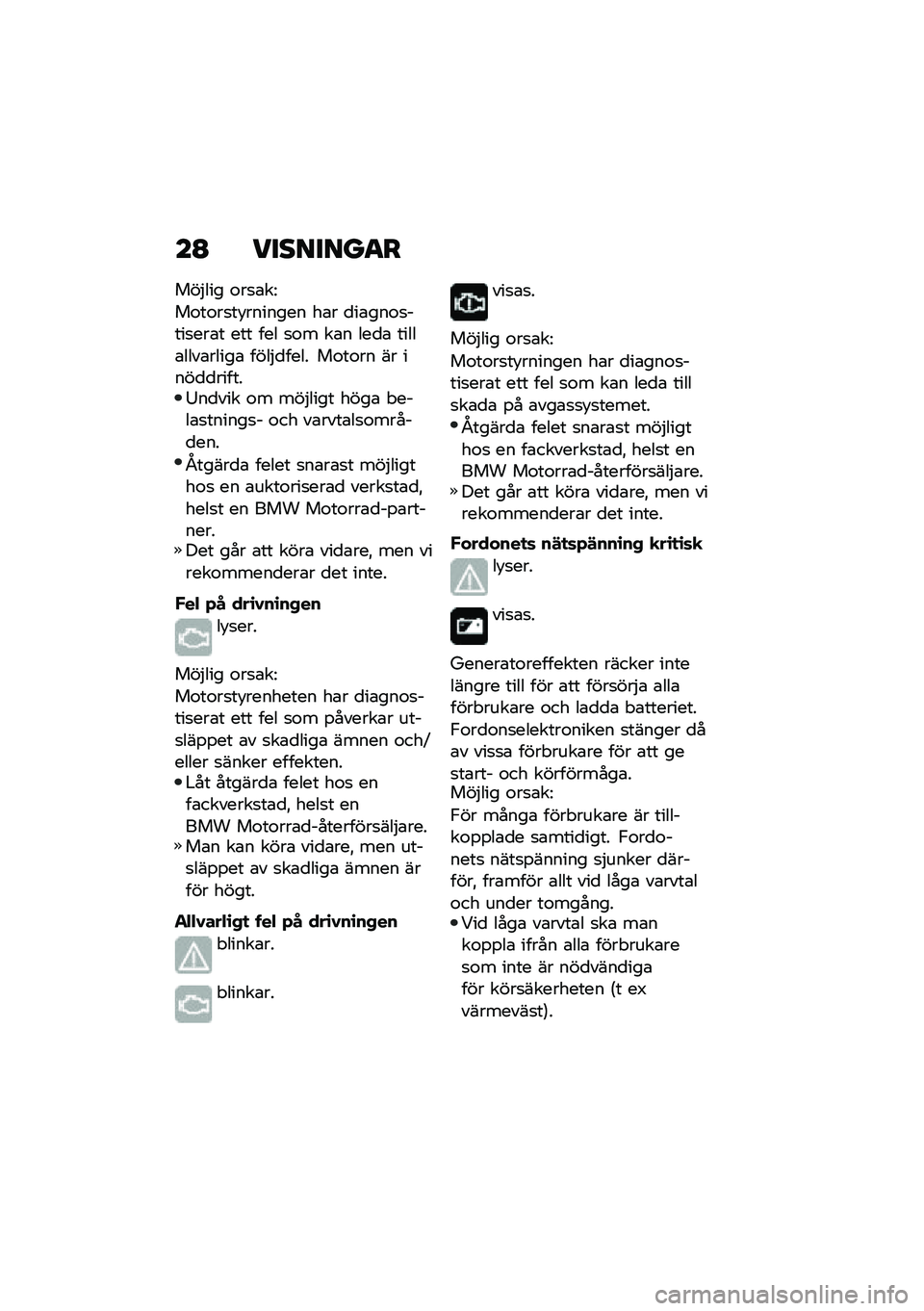 BMW MOTORRAD R NINE T URVAN G/S 2020  Instruktionsbok (in Swedish) ��B ��������
�
���$��� �\f��
�\b��=
��\f��\f��
��!������� ��\b� �
��\b���\f�
����
���\b� ��� ��� �
�\f� ��\b� ���
�\b �����\b����\b�����\b �