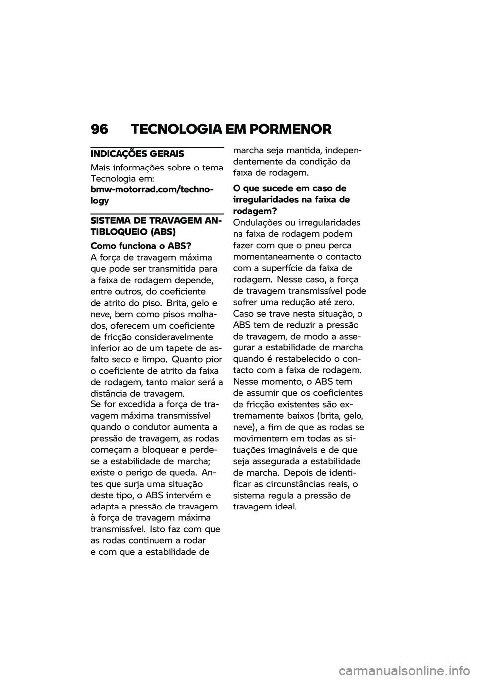 BMW MOTORRAD R NINE T URVAN G/S 2020  Manual do condutor (in Portuguese) �I�9 �N�����A���
� �� �D�������
�
���
������ �����
�
���� ����
��	��$��� ��
��� �
 ���	��>��\b��
��
��� ��	�E��(�)�*�(��\b����	��+�"��(�,�