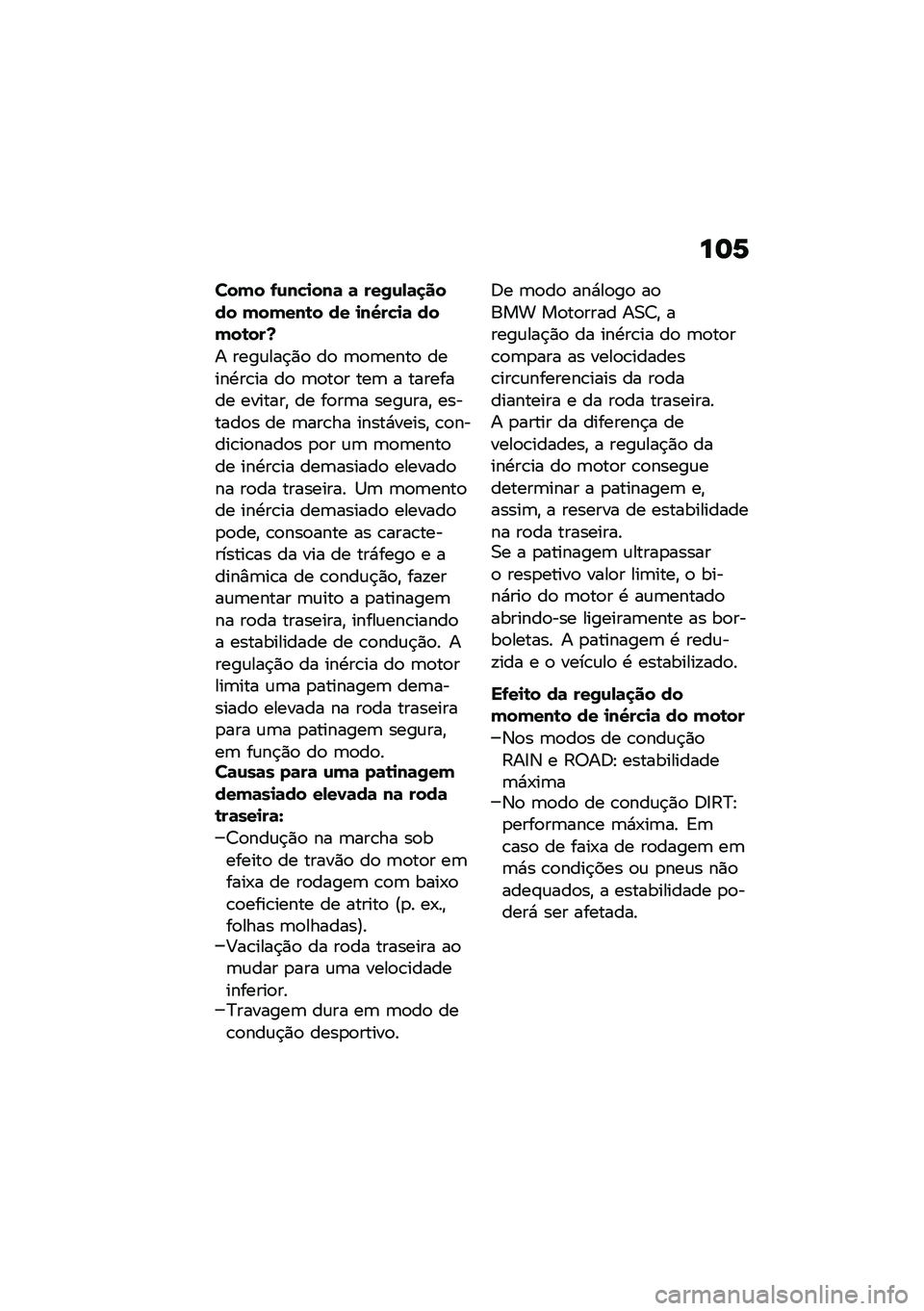 BMW MOTORRAD R NINE T URVAN G/S 2020  Manual do condutor (in Portuguese) ��	�6
���(� �.�\f��"�
���	 �	 ���0�\f�-�	�
���� �(��(���\b� �� �
��K��"�
�	 ���(��\b���Y
� ����\f���$�)�
 ��
 �	�
�	����
 �����.��\b�� ��
 �	�
��
� ���	