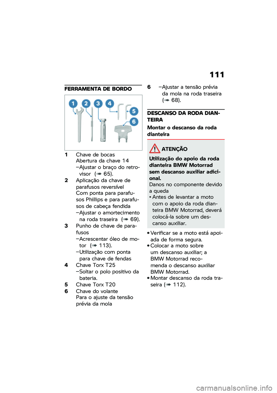 BMW MOTORRAD R NINE T URVAN G/S 2020  Manual do condutor (in Portuguese) ���
�;��������N� �� �����
�7�7���� �� ��
�\b��������\f�� �� �\b���� �K�X��2�\f���� �
 ����$�
 ��
 �����
�����
� �?�T�V�@��9��
���\b��$�)�