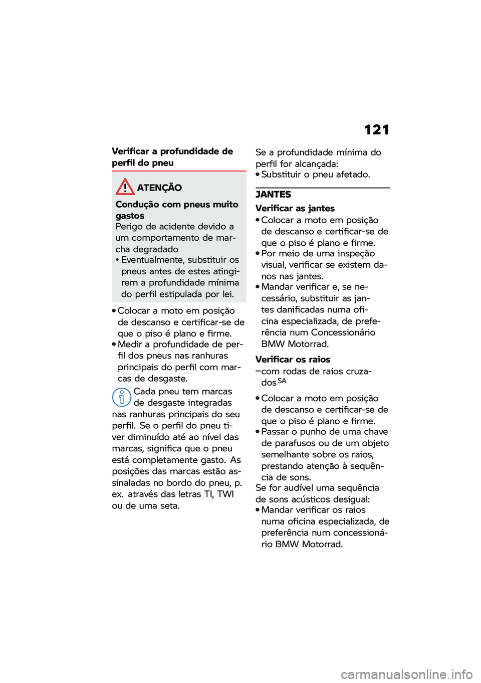 BMW MOTORRAD R NINE T URVAN G/S 2020  Manual do condutor (in Portuguese) ���
�!���
�.�
�"�	� �	 ����.�\f���
��	�� ������.�
�- �� ����\f
�������
�����\f�
�� �"��( ����\f� �(�\f�
�\b��0�	��\b���/�����
 �� ��\b������ 