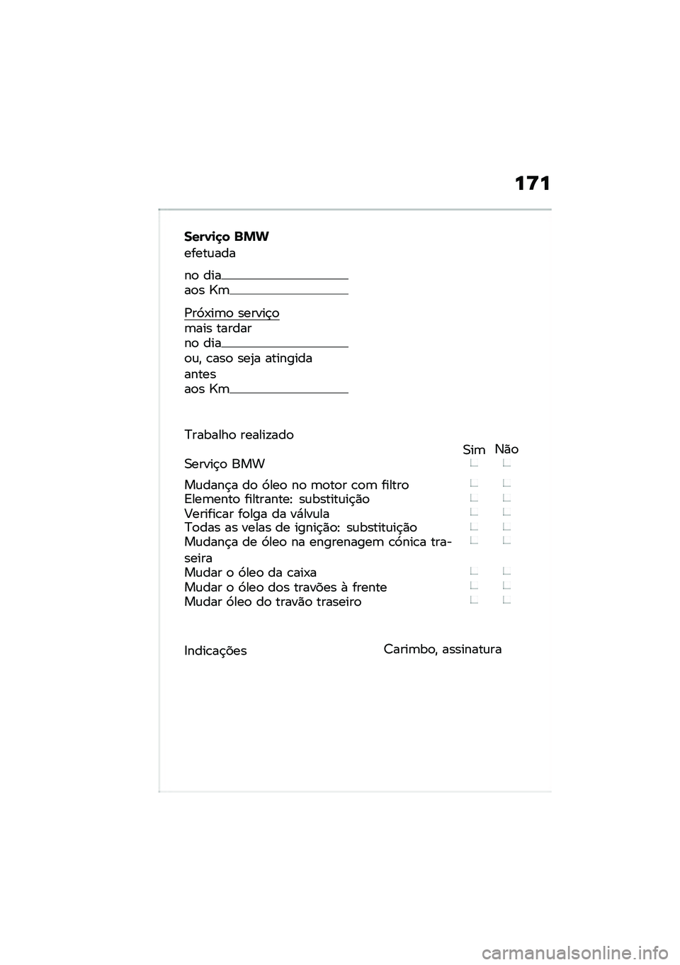 BMW MOTORRAD R NINE T URVAN G/S 2020  Manual do condutor (in Portuguese) ��>�
����1�
�
� �%�&�
�����\f���
��
 �����
� �h�	
�/��9�-��	�
 ������$�
�	��� ��������
 ����
�\f�" �\b���
 ���2� ���������������
� �h�	
�>�