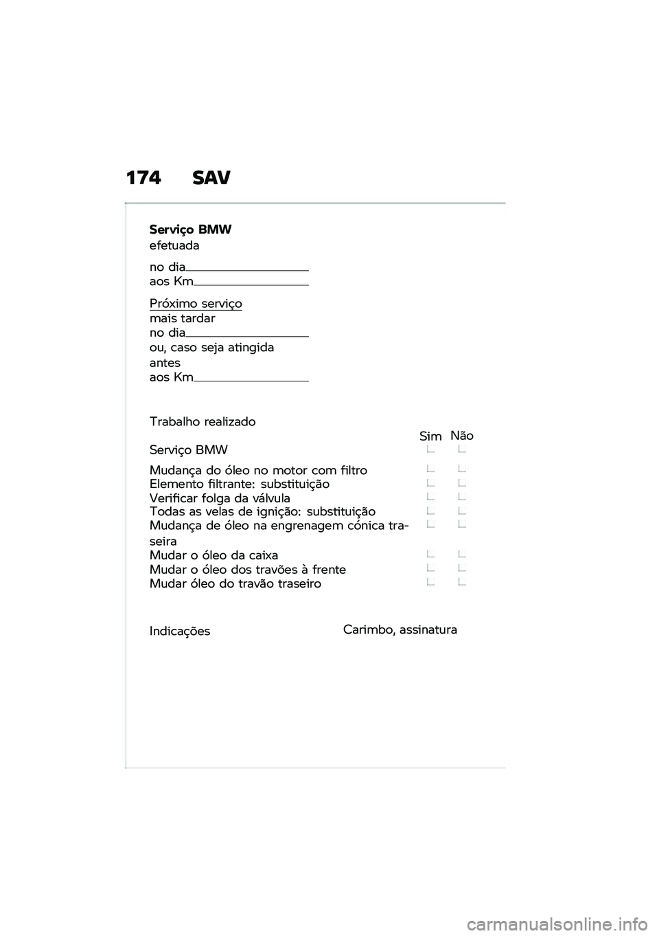 BMW MOTORRAD R NINE T URVAN G/S 2020  Manual do condutor (in Portuguese) ��>�, ���?
����1�
�
� �%�&�
�����\f���
��
 �����
� �h�	
�/��9�-��	�
 ������$�
�	��� ��������
 ����
�\f�" �\b���
 ���2� ���������������
� �h