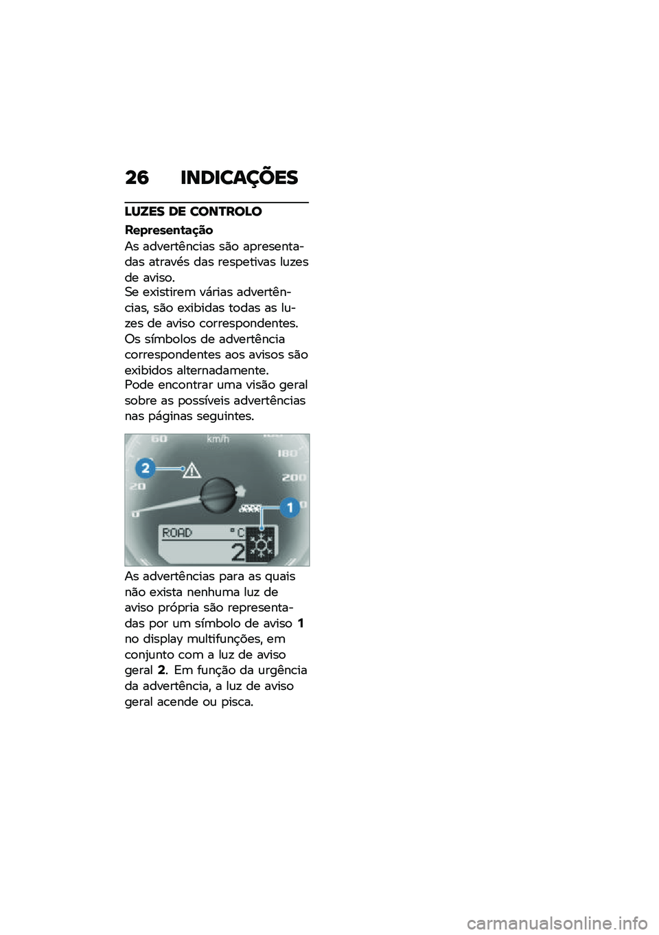 BMW MOTORRAD R NINE T URVAN G/S 2020  Manual do condutor (in Portuguese) ��9 �
���
������
�A��V�� �� ����N���A�
���������\b�	�
��
�� ���������\b��� ��)�
 ��
����������� ������.� ��� ����
������ ��\f