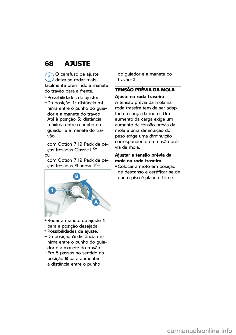 BMW MOTORRAD R NINE T URVAN G/S 2020  Manual do condutor (in Portuguese) �9�F ��U���N�
�6 �
�����\f��
 �� ��2�\f�������-���� ��
��� �	������\b���	���� �
���	����
 � �	�������
 �����)�
 �
��� � �������
�/�
��