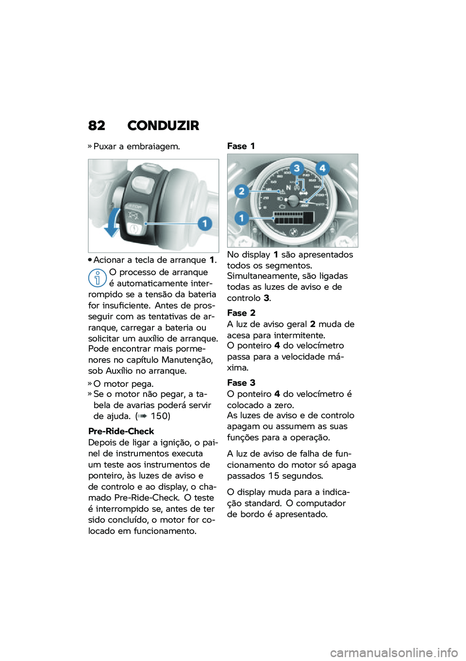 BMW MOTORRAD R NINE T URVAN G/S 2020  Manual do condutor (in Portuguese) �F� ������V�
�
�/�\f�-�� � ��	��������	�
��\b��
��� � ���\b�� �� ������#�\f��7�
�6 �
��
�\b����
 �� ������#�\f��. ��\f��
�	����\b��	���� ��