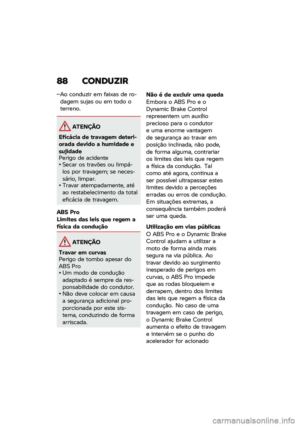 BMW MOTORRAD R NINE T URVAN G/S 2020  Manual do condutor (in Portuguese) �F�F ������V�
�
��
 �\b�
���\f�!�� ��	 ����-�� �� ��
������	 ��\f�2�� �
�\f ��	 ��
��
 �
�������
�
�������
��.�
�"�#�"�
�	 �� �\b��	�1�	�0��( ���\b�