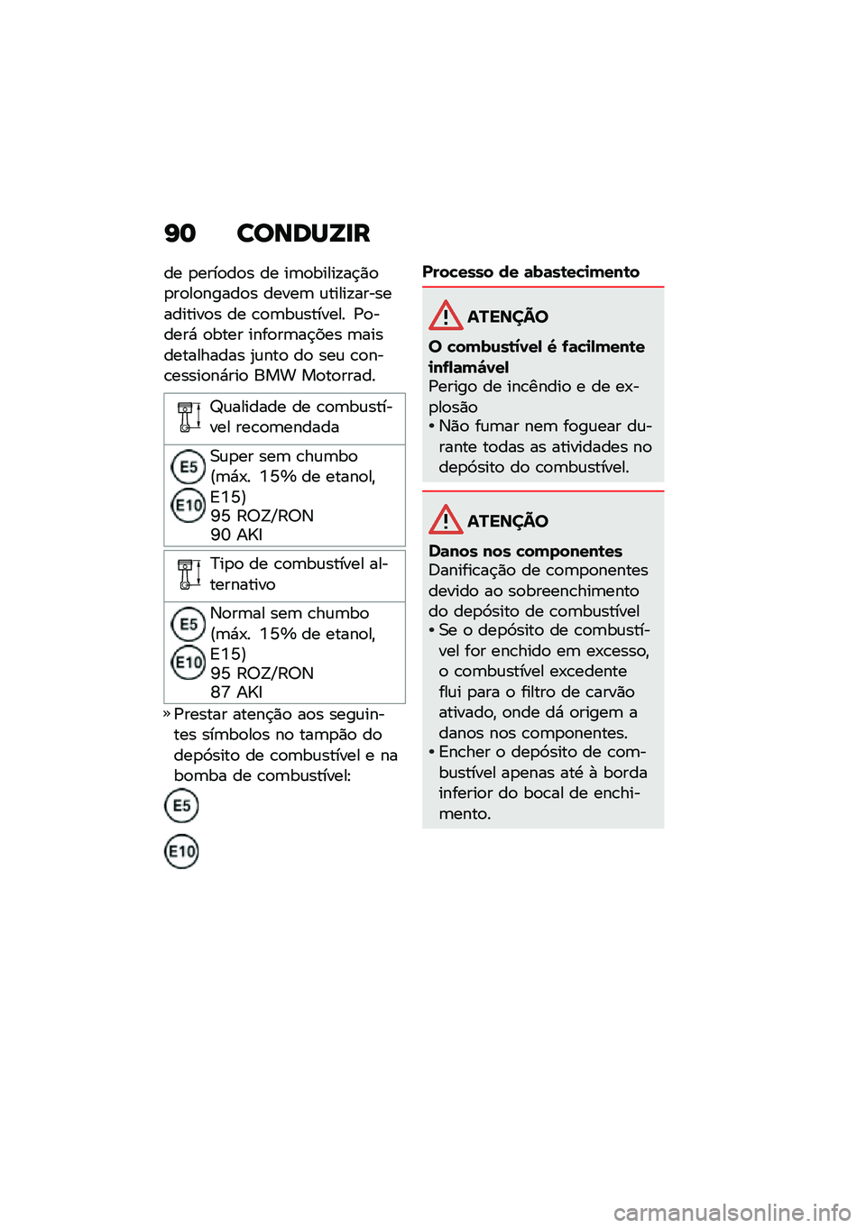 BMW MOTORRAD R NINE T URVAN G/S 2020  Manual do condutor (in Portuguese) �I�	 ������V�
�
�� �
����
��
� �� ��	�
�����!��$�)�
�
��
��
�����
� �����	 �\f�����!������������
� �� �\b�
�	��\f������� �/�
�����* �
��