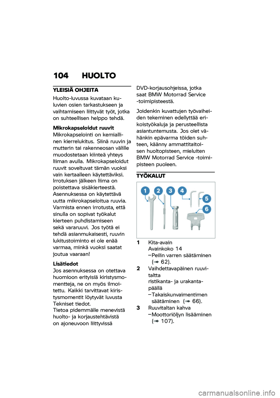 BMW MOTORRAD R NINE T URVAN G/S 2020  Käsikirja (in Finnish) �\f�
� ������
������� �������
����
����
��\f����
 ���\f�
��
�
� ����
��\f��\b� ����\b� ��
���
������\b�\b� ��
�\f�
��"��
����\b�\b� �
���