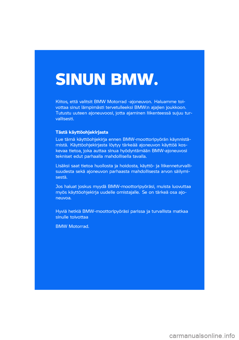 BMW MOTORRAD R NINE T URVAN G/S 2020  Käsikirja (in Finnish) ����� ���\b�	
������� �\b���	 �\f�
�
����� ��� �������
� ��
����\b��\f��� ��
�
��
���\b �����\f����
�
 ����� �
�	�����	��� ��\b��\f�\b�