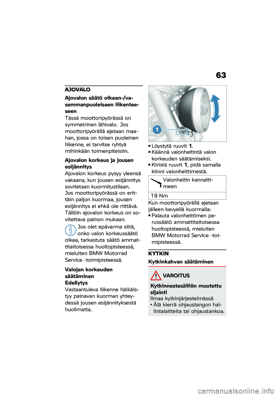 BMW MOTORRAD R NINE T URVAN G/S 2020  Käsikirja (in Finnish) �3�>
����)���
��
����*��# �����
 ���\b���#� ���� ���!�!��#�"�+��*������# �*���\b��#���� ����#
��	���	 ���������� �!��	���	 ���� ���\b����