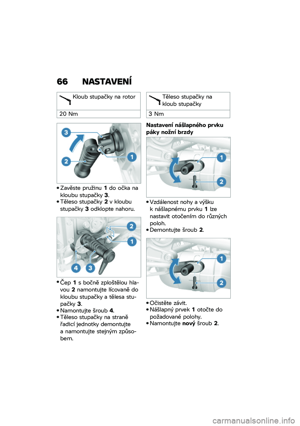 BMW MOTORRAD R NINE T URVAN G/S 2020  Návod k obsluze (in Czech) �B�B ����3�����
�.���%�* ���%��
��� ��
 �����
�6�T �+�
�;�
�"���� ���%����%�=�� ����
 ��
����%�*�% ���%��
����A������� ���%��
����?�" ���