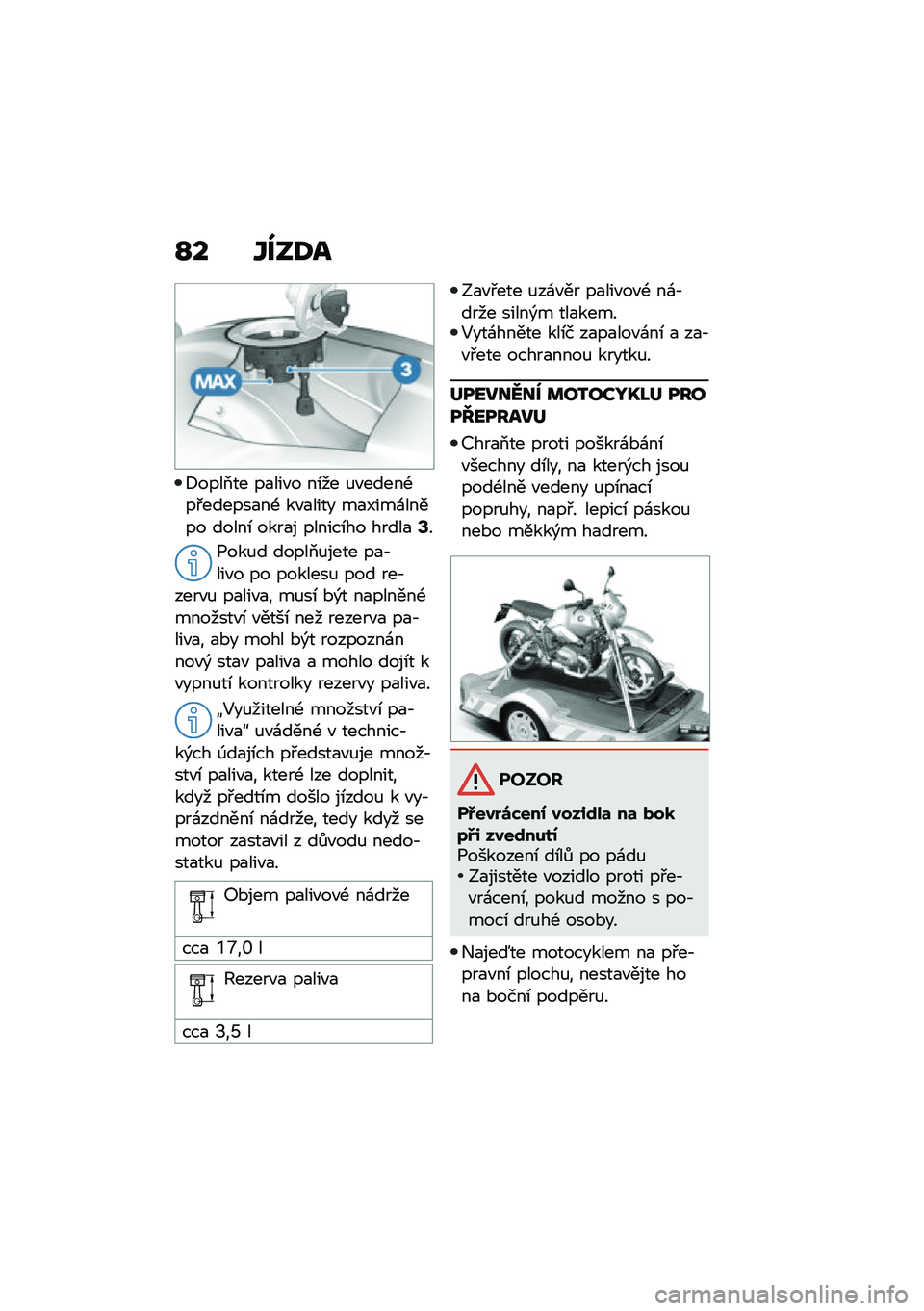 BMW MOTORRAD R NINE T URVAN G/S 2020  Návod k obsluze (in Czech) �N� �Y���;�
�8����2�� ��
���"� ��\b�� �%�"�����-��#������
��- ��"�
���� ��
�I���\f����� �����\b ����
� ������\b�� �����
�A�
�1���%� ���