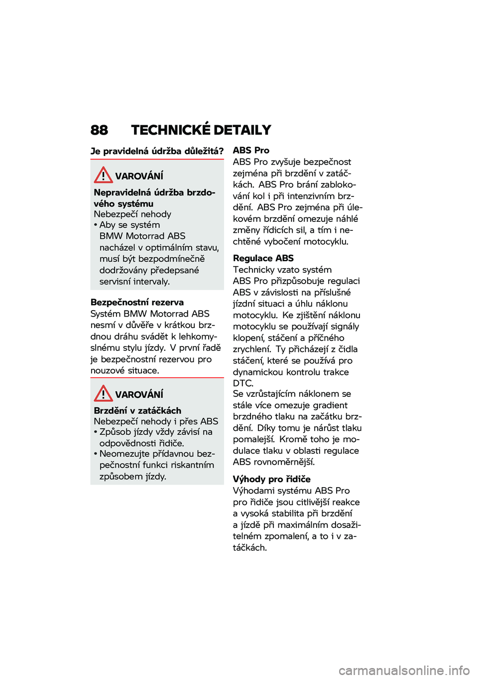 BMW MOTORRAD R NINE T URVAN G/S 2020  Návod k obsluze (in Czech) �N�N �3���I����L�Z �;��3���J�K
�S� �7�%�	��,�\f����\b �2�\f�%�8��	 �\f�4���8�,��\b�Z
������ ��
���7�%�	��,�\f����\b �2�\f�%�8��	 ��%��\f��)��6�/� ��9���6���+�