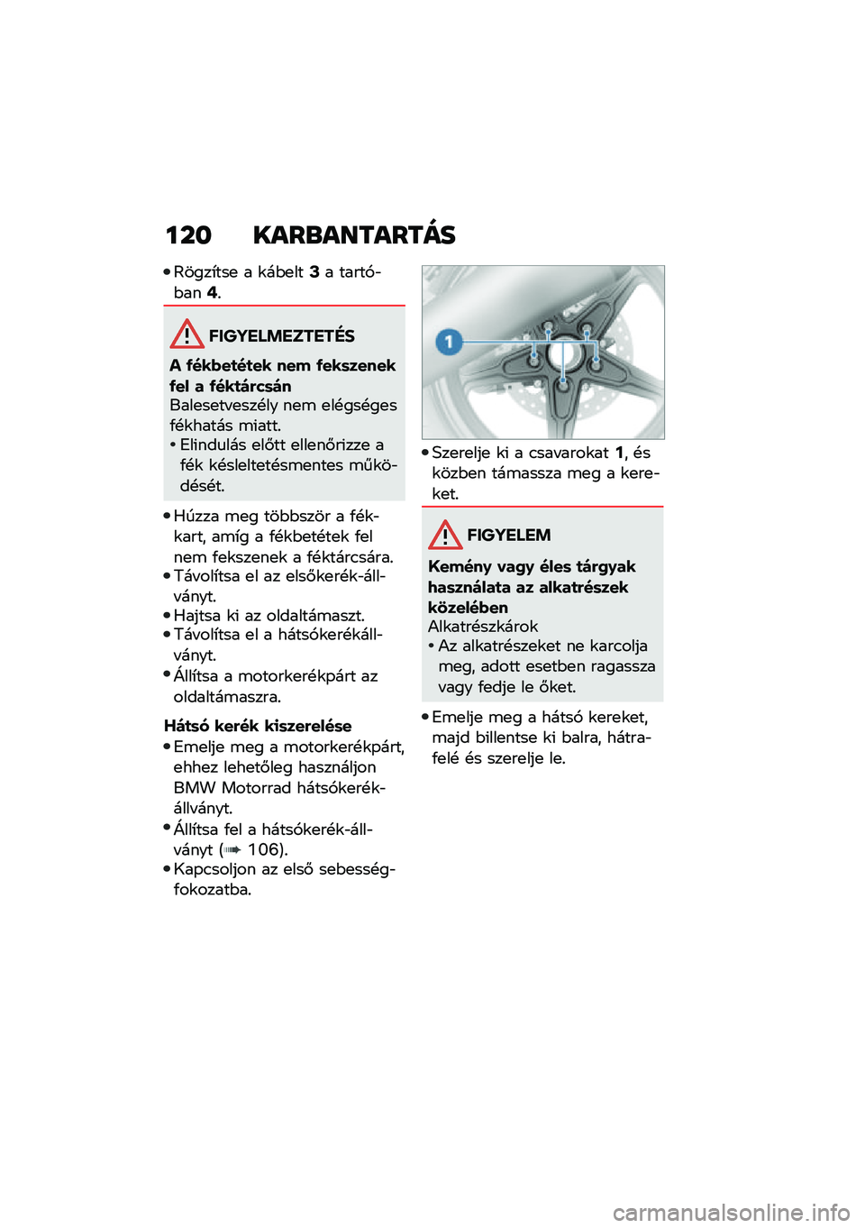 BMW MOTORRAD R NINE T URVAN G/S 2020  Kezelési útmutató (in Hungarian) ��� ����\b��������
�@����*���
 � �\f��$�
���?� �����,�"�$���A�%
������ �!������"�#
� �/���*��
��
�� ��� �/���	������/�� � �/���
�)�(��	�)