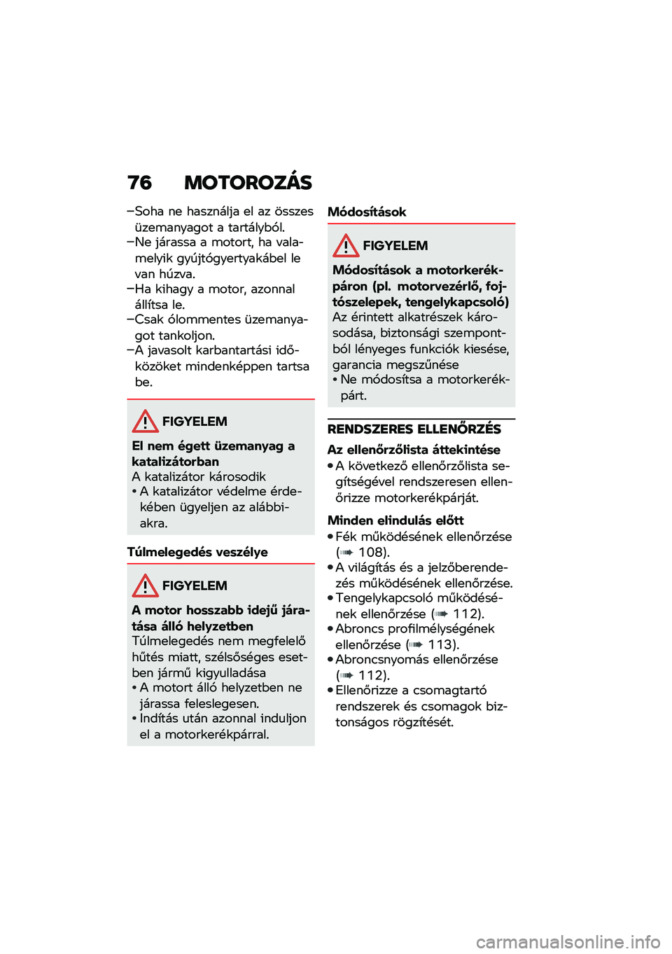 BMW MOTORRAD R NINE T URVAN G/S 2020  Kezelési útmutató (in Hungarian) �G�= �	��������
�5��� ��
 ��������� �
� �� �����
��	��
�\b������� � ��������$�,��%�D�
 ������� � �\b������ �� � ����"�\b�
���(�\f ��