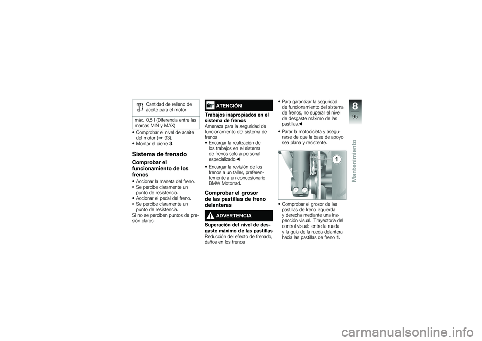 BMW MOTORRAD R NINE T RACER 2017  Manual de instrucciones (in Spanish) �9������� �� �	������ �������� ���	� �� �
����	
�
�#�)� �.�"�8 � �<�!����	����� ����	� ����
��	��� ��7� � ��+�V�=
�9��
��	����	 �� ���