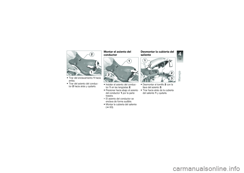 BMW MOTORRAD R NINE T RACER 2018  Manual de instrucciones (in Spanish) �<��	��	 ��� ��������
�������������	�	����
�<��	��	 ��� ������� ��� �����
�����	�!����� ���	�#� � �\f�
����	���
�
�\b���	� �� �	�