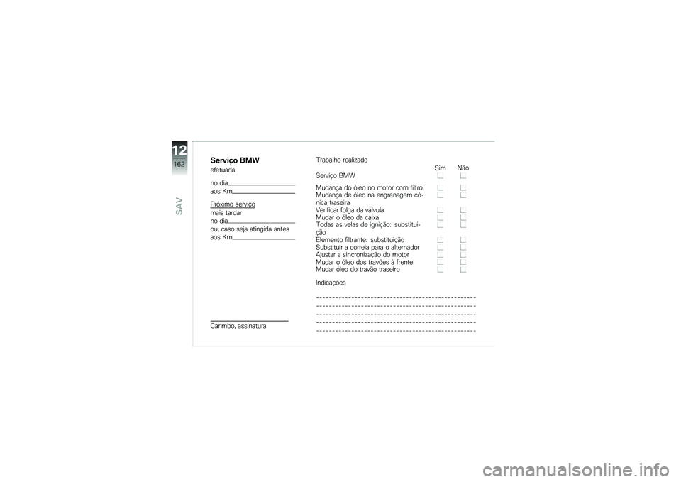 BMW MOTORRAD R NINE T RACER 2018  Manual do condutor (in Portuguese) �������
 ���
�
�	�
�����
�� ���
���\b �c�
�%��.�=��� �\b�
����!�
����\b ������
�� ���
��� ���\b� �\b�
�2� �������� ����
�\b
���\b �c�
�