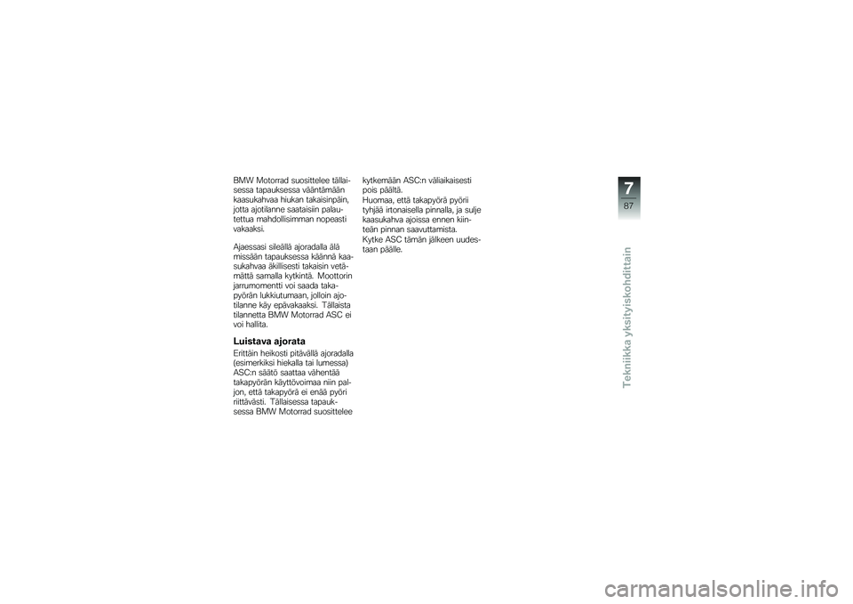 BMW MOTORRAD R NINE T RACER 2018  Käsikirja (in Finnish) �\f�
� �
������� �	�
��	������� ��������	��	�	� �����
��	��	�	� �������\b�������	�
������ ���
��� ������	������������ �����