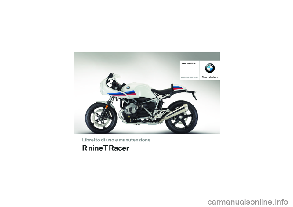 BMW MOTORRAD R NINE T RACER 2016  Libretto di uso e manutenzione (in Italian) 