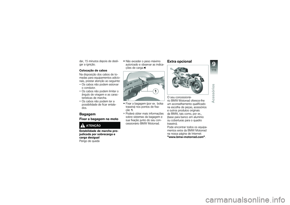 BMW MOTORRAD R NINE T RACER 2016  Manual do condutor (in Portuguese) ���� �4�@ �������\b ��
�
���\b ��
 ��
�\b������ � �����!�(��
�0�
��
��\f���
 �	� ��\f�<�
�
�0� ���\b�
��\b��!�(� ���\b �����\b ��
 ��������\b �
�