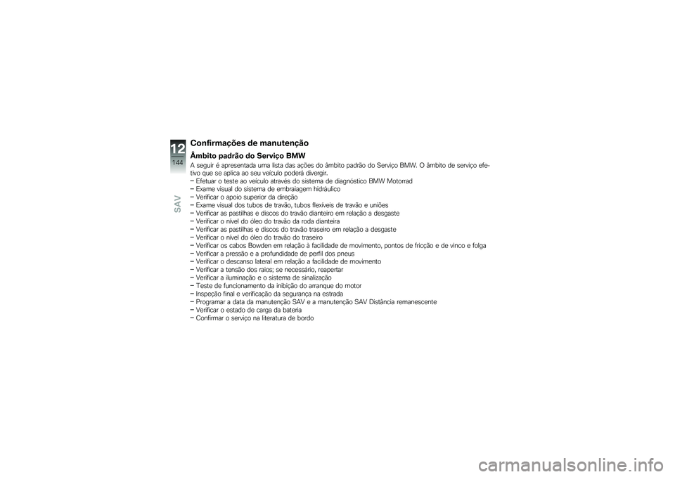BMW MOTORRAD R NINE T RACER 2016  Manual do condutor (in Portuguese) �0�
�\b�H����\f���� �	� ��\f�\b����\b���

�^��<���
 �3�\f�	���
 �	�
 �������
 ���
�+ �\b�
���� �* ��
��
�\b�
����� ��� ���\b�� ���\b ��!�&�
�\b �� �#