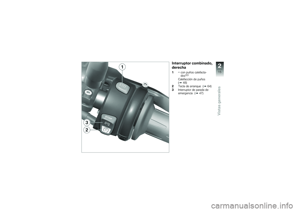 BMW MOTORRAD K 1300 R 2014  Manual de instrucciones (in Spanish) ��������6��\b� �
�\b��2���	��\b�8
�����
�7�	
���� ��
�;�� ��������������%�B
�7���������&� �� ��
�;���C�/�1�D
�!�9���� �� ��	�	���\f�
� �C�4